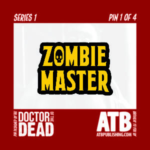 SERIES 1 PIN 1: Zombie Master - Image 2
