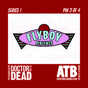 SERIES 1 PIN 3: Flyboy Airlines - Image 2